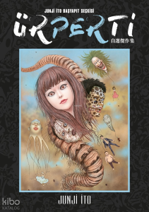 Ürperti;Junji İto Başyapıt Seçkisi