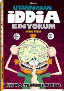 Utanmadan İddia Ediyorum - 2