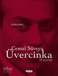 Üvercinka; (50 Yaşında)