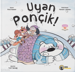 Uyan Ponçik!
