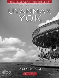 Uyanmak Yok