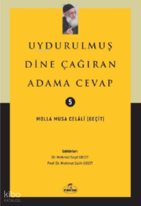 Uydurulmuş Dine Çağıran Adama Cevap
