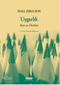 Uygarlık; Batı ve Ötekiler