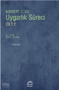 Uygarlık Süreci Cilt: 2