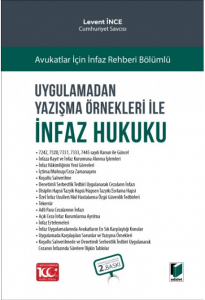 Uygulamadan Yazışma Örnekleri ile İnfaz Hukuku