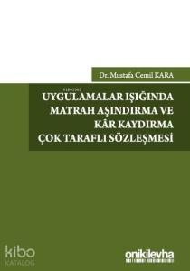 Uygulamalar Işığında Matrah Aşındırma ve Kar Kaydırma Çok Taraflı Sözleşmesi