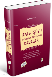 Uygulamalı İzale-i Şüyu (Ortaklığın Giderilmesi) Davaları