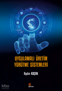 Uygulamalı Üretim Yürütme Sistemleri