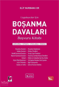 Uygulayıcılar için Boşanma Davaları Başvuru Kitabı (Açıklamalı - İçtihatlı - Uygulamalı - Örnekli)