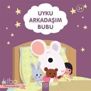 Uyku Arkadaşım Bubu - Güzel Uyu Sağlıklı Büyü