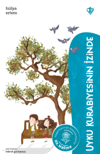 Uyku Kurabiyesinin İzinde Hz.Halime