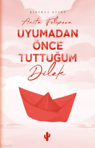 Uyumadan Önce Tuttuğum Dilek 1