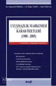 Uyuşmazlık Mahkemesi Karar Özetleri (1988-2005) (Ciltli)
