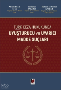 Uyuşturucu ve Uyarıcı Madde Suçları (Cilti)