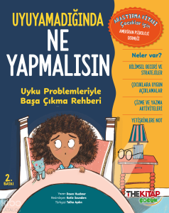 Uyuyamadığında Ne Yapmalısın;Uyku Problemleriyle Başa Çıkma Rehberi