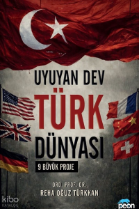 Uyuyan Dev Türk Dünyası;9 Büyük Proje