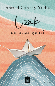 Uzak Umutlar Şehri
