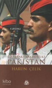 Uzaktaki Yakın Ülke Pakistan