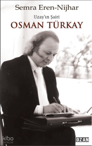 Uzay’ın Şairi Osman Türkay