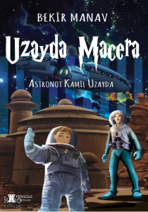 Uzayda Macera