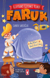 Uzaydaki Gizemli Robot - Faruk