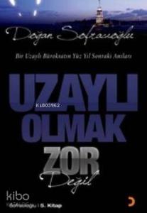 Uzaylı Olmak Zor Değil