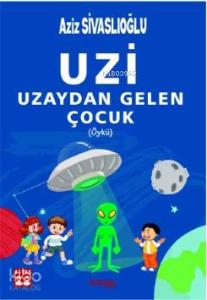 Uzi; Uzaydan Gelen Çocuk