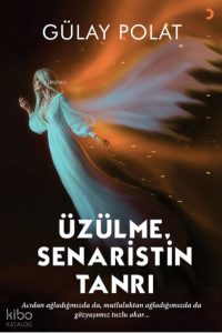 Üzülme Senaristin Tanrı
