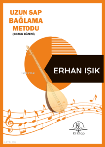 Uzun Sap Uzun Sap Bağlama Metodu;(Bozuk Düzeni)