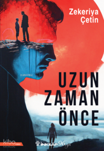 Uzun Zaman Önce