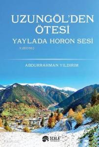 Uzungöl'den Ötesi; Yayla'da Horon Sesi