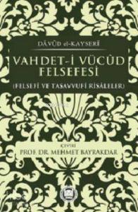 Vahdet-i Vücud Felsefesi; Felsefi ve Tasavvufi Risaleler