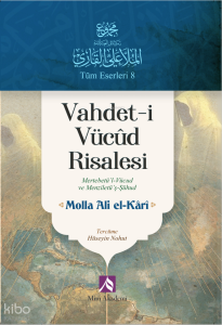 Vahdet-i Vücûd Risalesi;Mertebetü'l-Vücud ve Menziletü’ş-Şühud