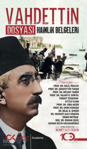 Vahdettin Dosyası - Hainlik Belgeleri