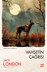 Vahşetin Çağrısı;Modern Dünya Klasikleri 44