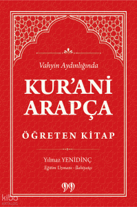 Vahyin Aydınlığında Kur'ani Arapça Öğreten Kitap