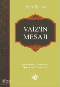 Vaiz'in Mesajı; Yas Tutmanın Zamanı Var, Eğlenmenin Zamanı Var