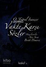 Vakte Karşı Sözler