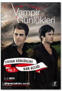 Vampir Günlükleri - Stefan Günlükleri Vol: 2 - Kan Açlığı