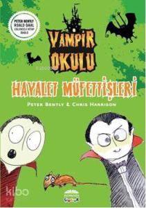 Vampir Okulu - Hayalet Müfettişleri