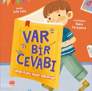 Var Bir Cevabı;Furkan Allah’ı Neden Göremiyor?