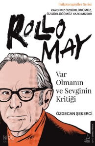 Var Olmanın ve Sevginin Kritiği;Rollo May