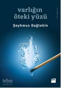 Varlığın Öteki Yüzü