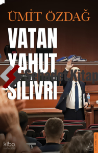 Vatan Yahut Silivri