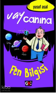 Vay Canına Fen Bilgisi