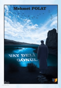 Vay Deli Gönül