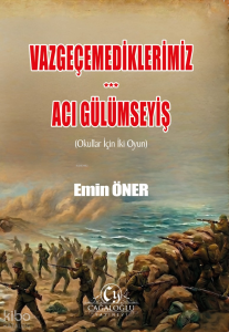 Vazgeçemediklerimiz, Acı Gülümseyiş