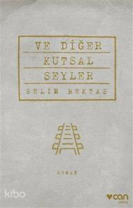 Ve Diğer Kutsal Şeyler