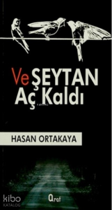 Ve Şeytan Aç Kaldı