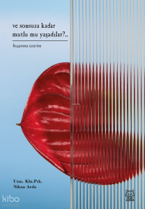 Ve Sonsuza Kadar Mutlu mu Yaşadılar?..;Boşanma Üzerine